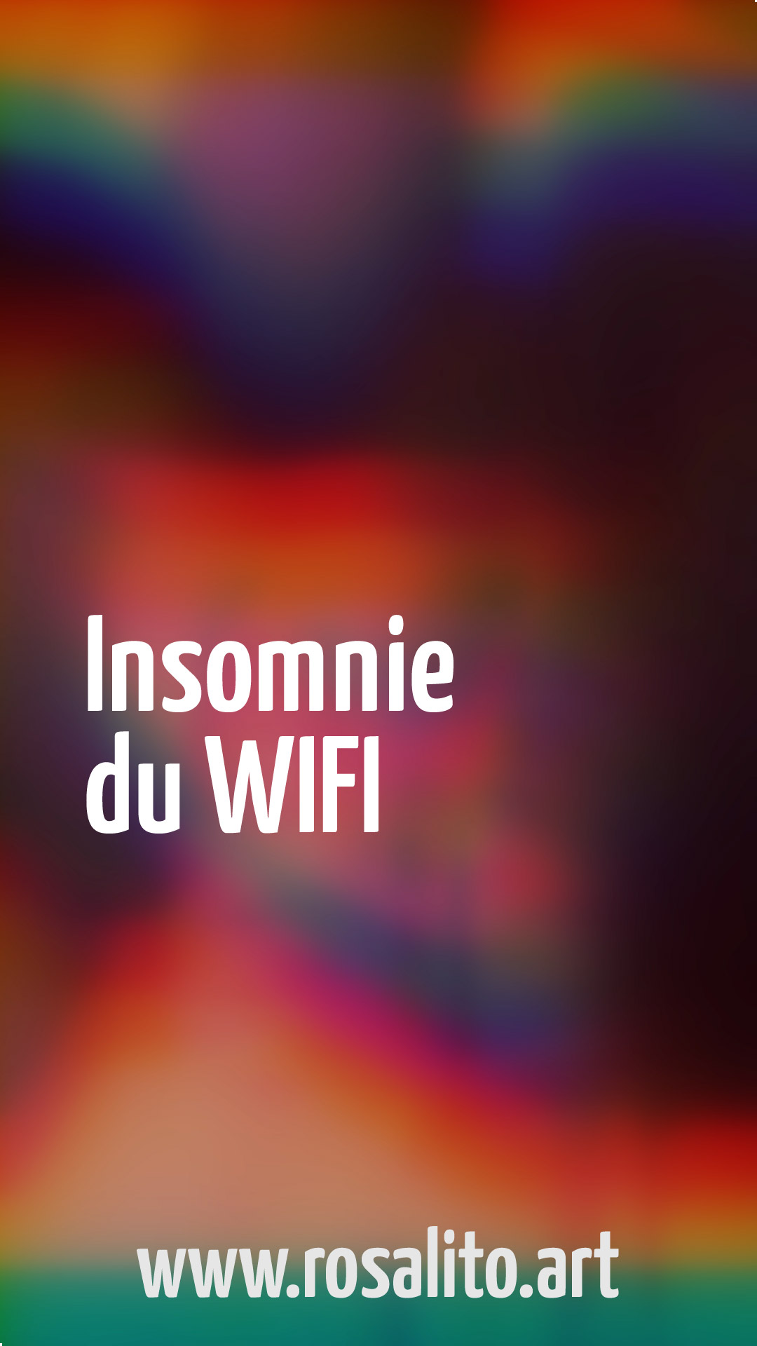 INSOMNIE DU WIFI